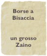 Borse a Bisaccia


un grosso
Zaino