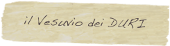 il Vesuvio dei DURI
